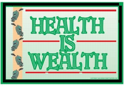 Health is Wealth